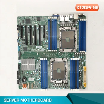 X12DPi-N6 Pre Supermicro Dual Server Doske LGA-4189 Tretej Generácie Xeon Vektorový Procesor DDR4 RECC